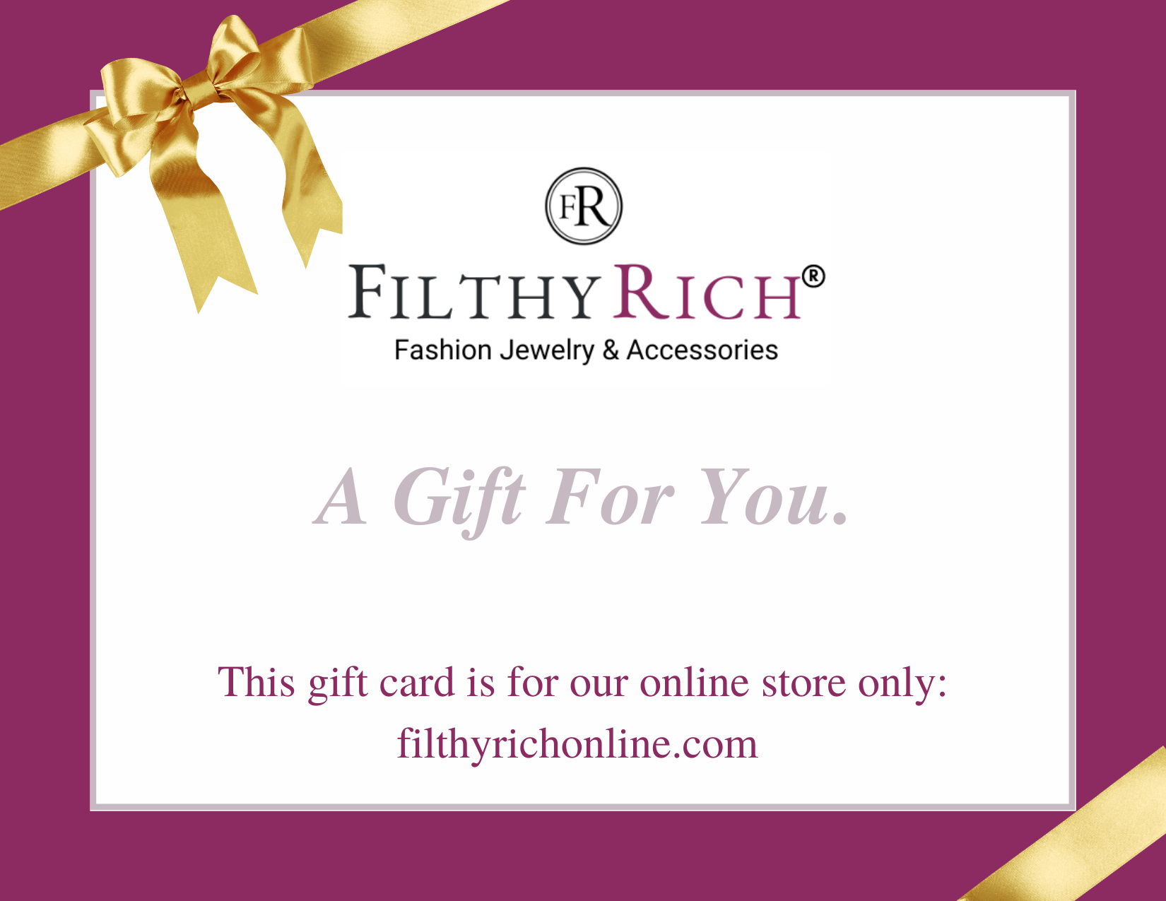 Filthy Rich Online Store Gift Card